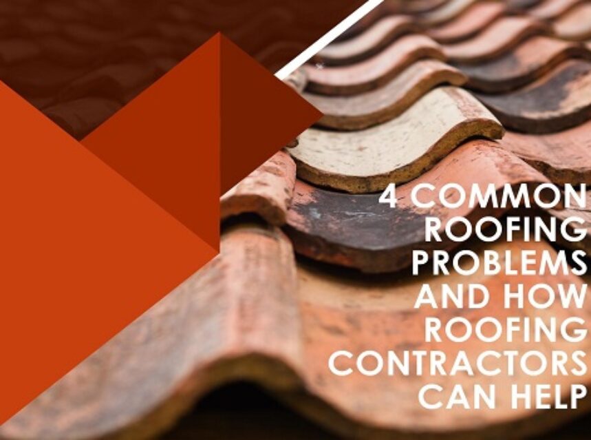 4 Common Roofing Problems and How Roofing Contractors Can Help Kravelv