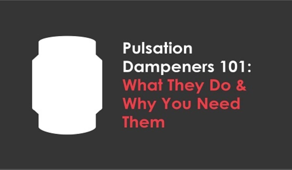 Pulsation Dampeners 101 What They Do & Why You Need Them Kravelv